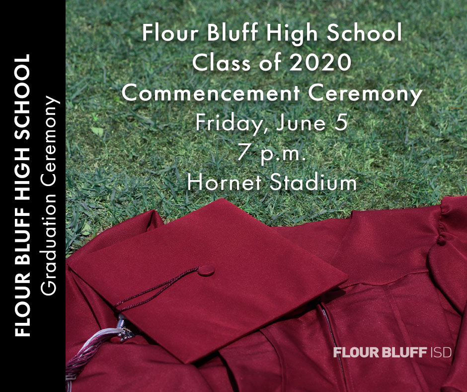 Flour Bluff ISD announces graduation ceremony plan Flour Bluff ISD