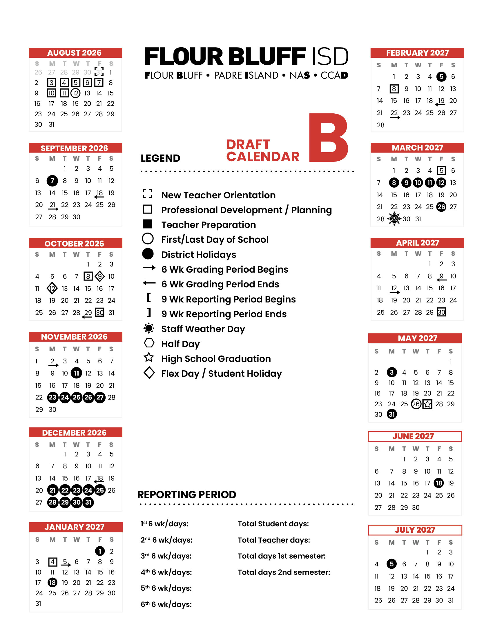 A 2026-2027 school year calendar for Flour Bluff ISD, labeled as Draft Calendar B, with color-coded symbols marking holidays, grading periods, and important school events. Reporting period info is listed below.