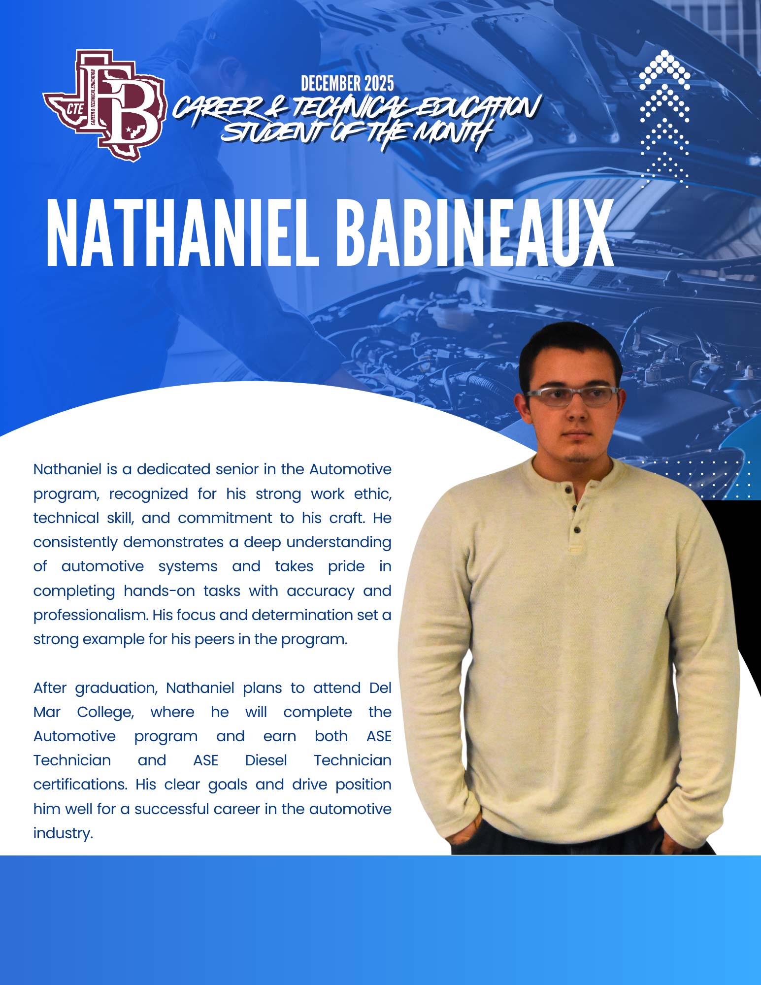 FBISD CTE Student of the Month A student wearing glasses and a brown shirt stands in front of a graphic background with text featuring Nathaniel Babineaux, Career & Technical Education Student of the Month, and a summary of his achievements in automotive programming.
