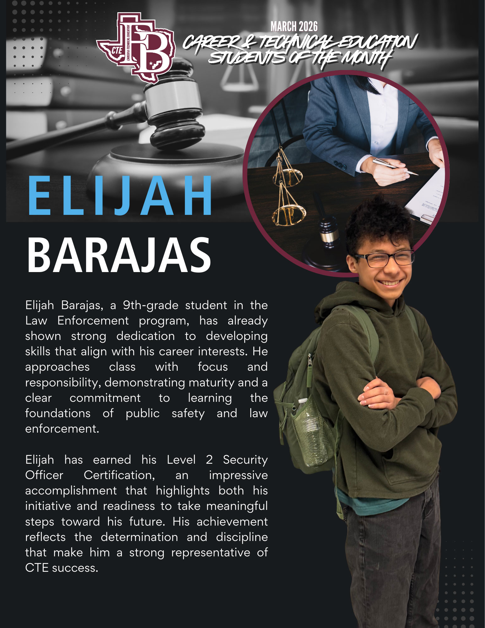 March---HS_web A smiling student in a green hoodie and backpack stands in front of a promotional poster recognizing Elijah Barajas as the March 2026 Career Technical Education Student of the Month for the Law Enforcement program.